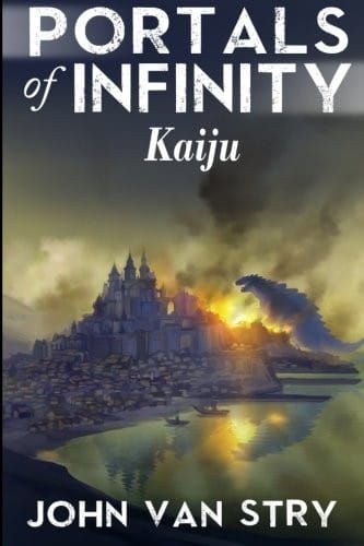 Portals of Infinity: Kaiju (Volume 7)
