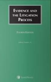 Evidence and the Litigation Process 4th Edition