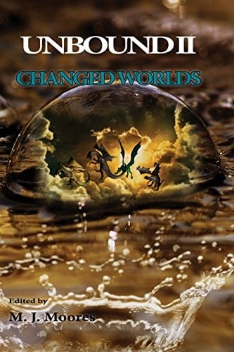 Changed Worlds (Unbound Book 2)