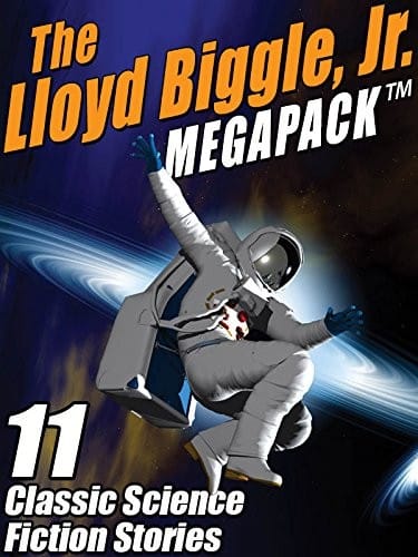 The Lloyd Biggle, Jr. MEGAPACK ™: The Best Science Fiction Stories of Lloyd Biggle, Jr.