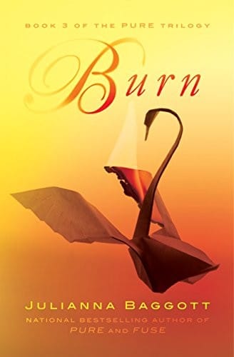 Burn (The Pure Trilogy Book 3)