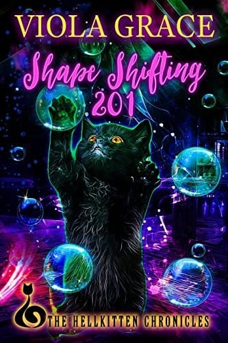 Shape Shifting 201 (The Hellkitten Chronicles)