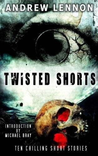 Twisted Shorts: Ten Chilling Short Stories