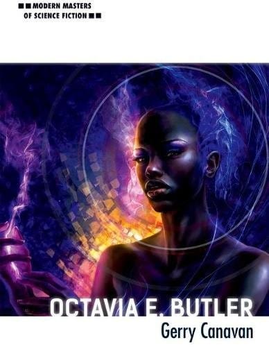 Octavia E. Butler (Modern Masters of Science Fiction)