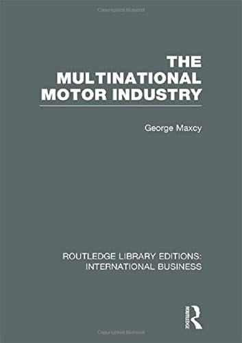 The Multinational Motor Industry (RLE International Business)