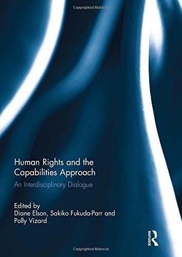 Human Rights and the Capabilities Approach: An Interdisciplinary Dialogue