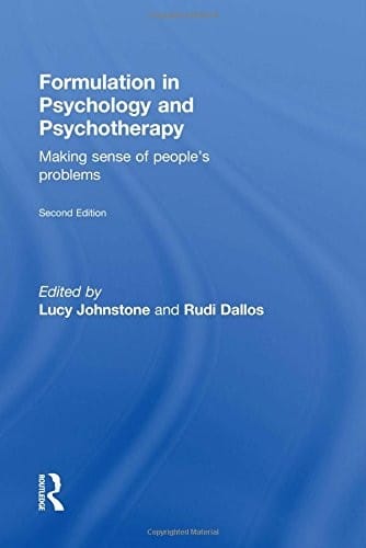 Formulation in Psychology and Psychotherapy: Making sense of people's problems
