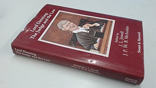 Lord Denning, the judge and the law