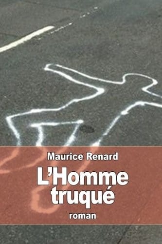 L'Homme truqué (French Edition)