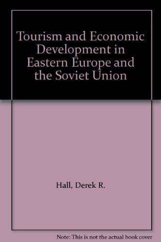 Tourism and economic development in Eastern Europe and the Soviet Union
