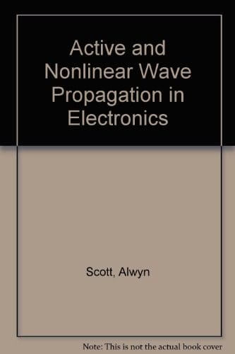 Active and nonlinear wave propagation in electronics