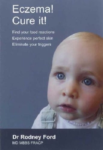 Eczema! Cure It!: Find Your Food Reactions, Experience Perfect Skin, Eliminate Your Triggers