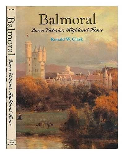 Balmoral, Queen Victoria's highland home