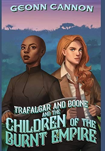 Trafalgar and Boone and the Children of the Burnt Empire