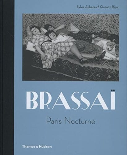 Brassaï: Paris Nocturne