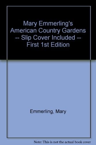 Mary Emmerling's American country gardens