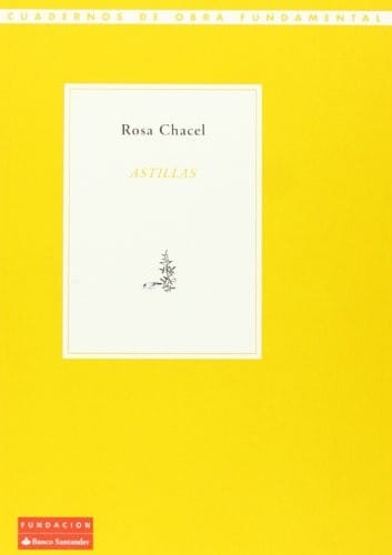 ASTILLAS (R.CHACEL)