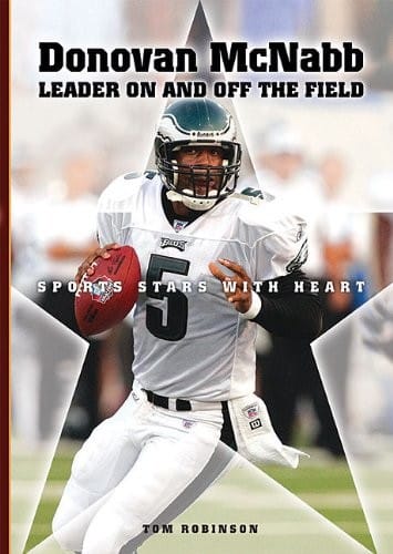 Donovan Mcnabb: Leader on and Off the Field (Sports Stars With Heart) (Sports Stars with Heart (Paperback))
