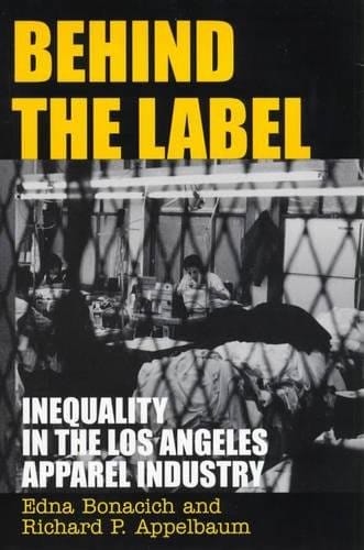 Behind the Label: Inequality in the Los Angeles Apparel Industry