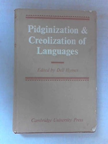 Pidginization and creolization of languages
