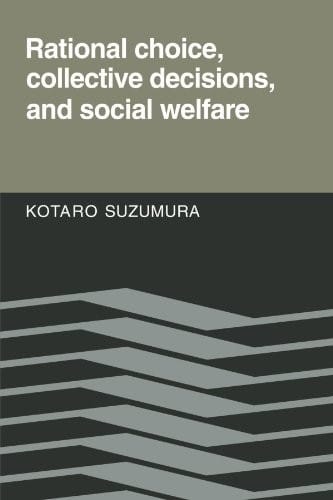 Rational Choice, Collective Decisions, and Social Welfare