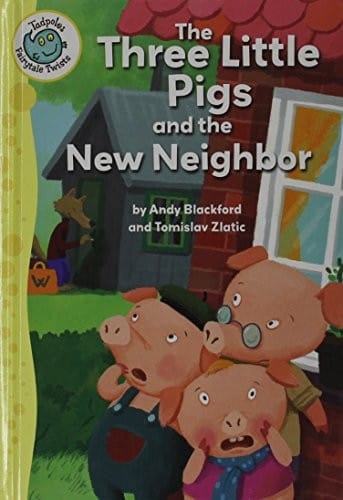 The Three Little Pigs and the New Neighbor (Tadpoles: Fairytale Twists)