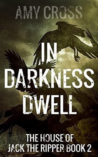 In Darkness Dwell (The House of Jack the Ripper)