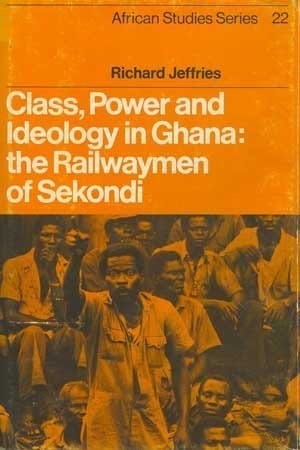 Class, power, and ideology in Ghana