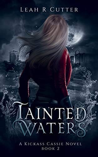 Tainted Waters (The Cassie Stories Book 2)