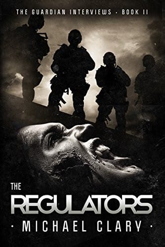 The Regulators (The Guardian Interviews Book 2)