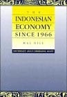The Indonesian Economy since 1966: Southeast Asia's Emerging Giant