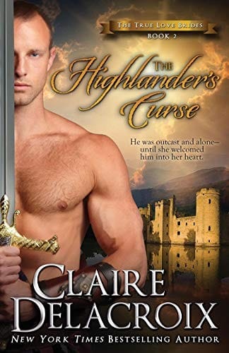 The Highlander's Curse: The True Love Brides Book 2