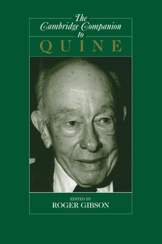 CAMBRIDGE COMPANION TO QUINE; ED. BY ROGER F. GIBSON