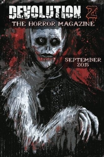 Devolution Z September 2015: The Horror Magazine (Volume 2)