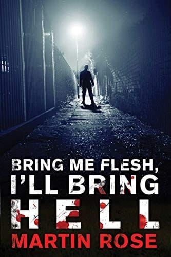 Bring Me Flesh, I'll Bring Hell: A Horror Novel (Vitus Adamson Series)