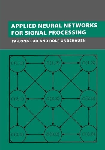 Applied Neural Networks for Signal Processing