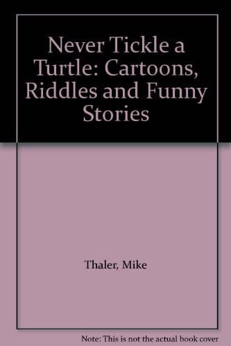 Never tickle a turtle