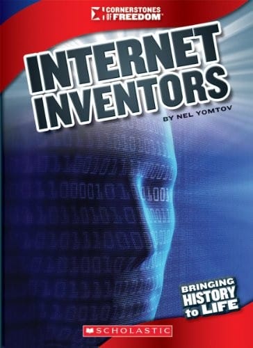 Internet Inventors (Cornerstones of Freedom)