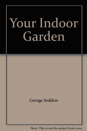 Your indoor garden