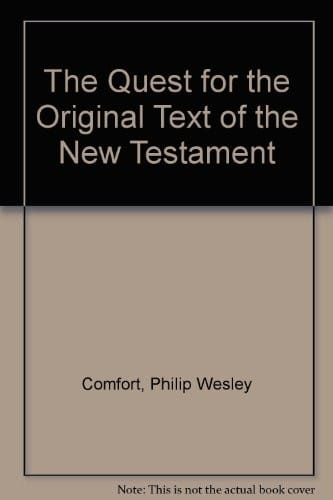 The quest for the original text of the New Testament