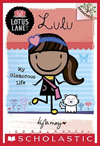 Lotus Lane #3: Lulu: My Glamorous Life (A Branches Book)