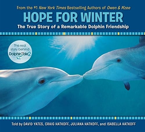 Hope for Winter: The True Story of A Remarkable Dolphin Friendship