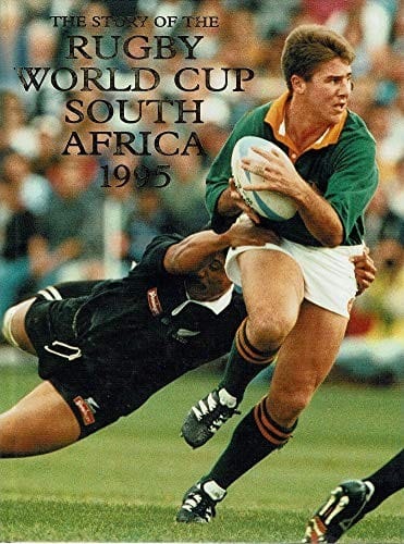 The story of the Rugby World Cup, South Africa, 1995