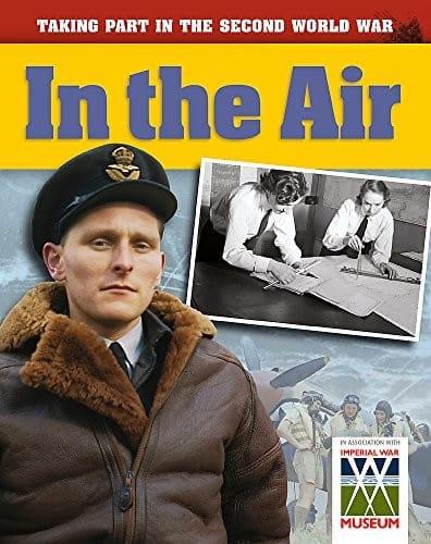 In the Air (Taking Part in the Second World War)