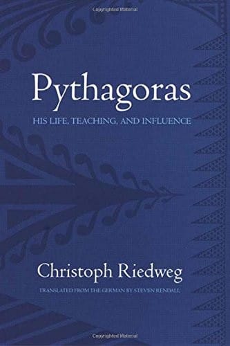 Pythagoras: His Life, Teaching, and Influence