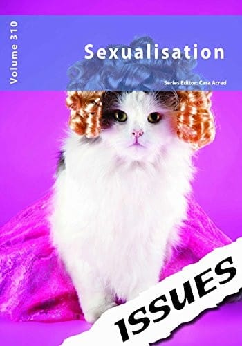 Sexualisation: 310 (Issues Series)