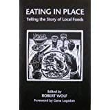 Eating in Place : Telling the Story of Local Foods