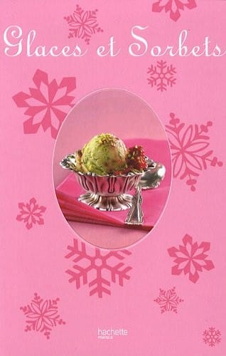 Glaces et Sorbets (French Edition)