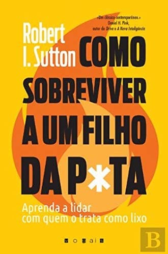 Como Sobreviver a um Filho da P*ta (Portuguese Edition)