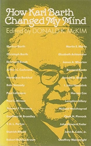 How Karl Barth changed my mind